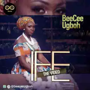 BeeCee Ugboh - Ife (The Love Story)